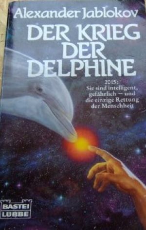 Bild des Verkufers fr Der Krieg der Delphine (Science Fiction. Bastei Lbbe Taschenbcher) zum Verkauf von Gabis Bcherlager