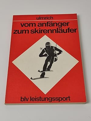 Seller image for Vom Anfnger zum Skirennlufer for sale by BcherBirne