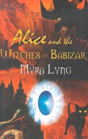 Seller image for Alice and the Witches of Babizar for sale by WeBuyBooks