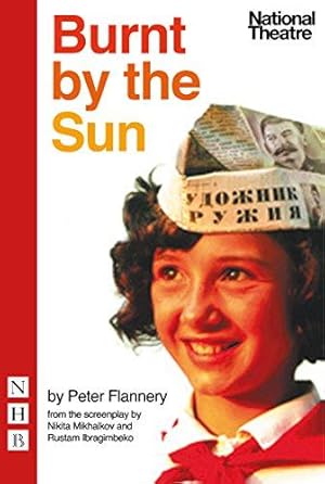 Seller image for Burnt by the Sun (stage version) for sale by WeBuyBooks