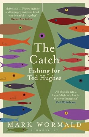 Immagine del venditore per The Catch : Fishing for Ted Hughes venduto da Smartbuy