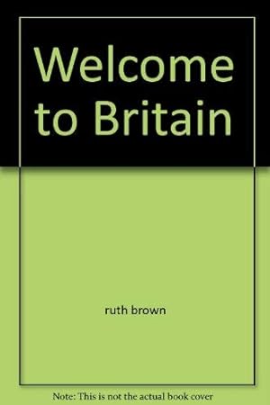 Image du vendeur pour Welcome to Britain mis en vente par WeBuyBooks
