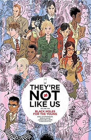 Seller image for They're Not Like Us Volume 1: Black Holes for the Young (Theyre Not Like Us Tp) for sale by WeBuyBooks
