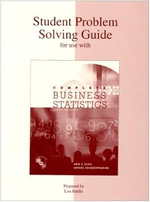 Seller image for Student Problem Solving Guide to accompany Complete Business Statistics for sale by WeBuyBooks