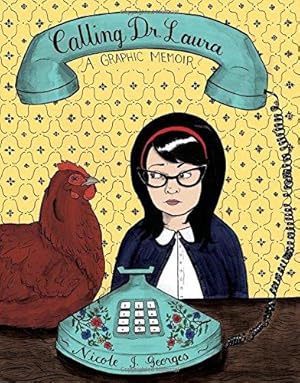 Seller image for Calling Dr. Laura: A Graphic Memoir for sale by WeBuyBooks