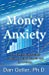 Seller image for Money Anxiety [Soft Cover ] for sale by booksXpress