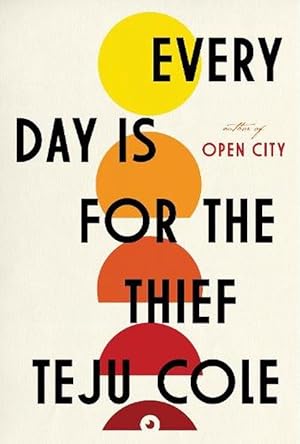 Immagine del venditore per Every Day Is for the Thief (Hardcover) venduto da Grand Eagle Retail