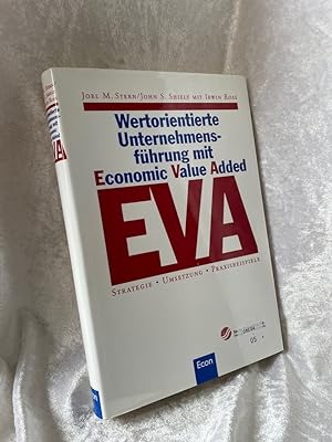 Seller image for Wertorientierte Unternehmensfhrung mit E(conomic) V(alue) A(dded), EVA Strategie, Umsetzung, Praxisbeispiele for sale by Antiquariat Jochen Mohr -Books and Mohr-