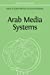 Immagine del venditore per Arab Media Systems [Soft Cover ] venduto da booksXpress