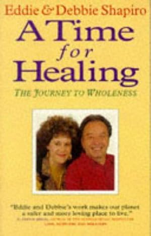 Imagen del vendedor de A Time for Healing: The Journey to Wholeness a la venta por WeBuyBooks