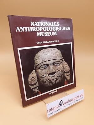 Seller image for Nationales Anthropologisches Museum for sale by Roland Antiquariat UG haftungsbeschrnkt