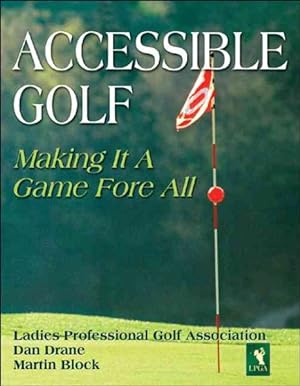Seller image for Accessible Golf : Making It A Game Fore All for sale by GreatBookPrices