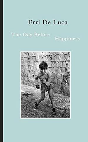 Seller image for The Day Before Happiness for sale by WeBuyBooks