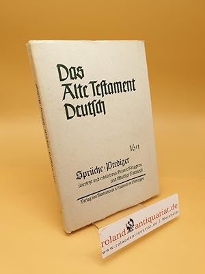 Bild des Verkufers fr Das Alte Testament deutsch ; Teilband 16/1 ; Sprche, Prediger zum Verkauf von Roland Antiquariat UG haftungsbeschrnkt