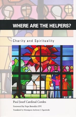Imagen del vendedor de Where Are the Helpers? : Charity and Spirituality a la venta por GreatBookPrices