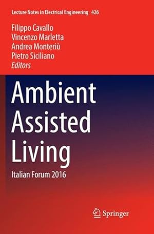 Seller image for Ambient Assisted Living: Italian Forum 2016 (Lecture Notes in Electrical Engineering) [Paperback ] for sale by booksXpress