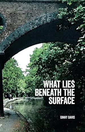 Seller image for What Lies Beneath The Surface for sale by WeBuyBooks