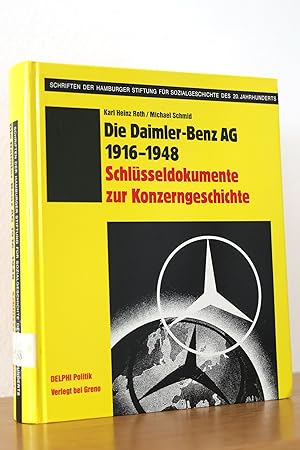 Bild des Verkufers fr Die Daimler-Benz AG 1916-1948. Schlsseldokumente zur Konzerngeschichte zum Verkauf von AMSELBEIN - Antiquariat und Neubuch