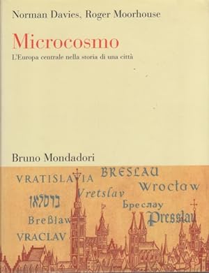 Immagine del venditore per Microcosmo. L'Europa centrale nella storia di una citt venduto da Arca dei libri di Lorenzo Casi