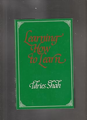 Seller image for LEARNING HOW TO LEARN. Psychology and Spirituality in the Sufi way. for sale by BOOK NOW