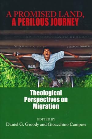 Seller image for Promised Land, a Perilous Journey : Theological Perspectives on Migration for sale by GreatBookPrices