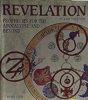 Bild des Verkufers fr Revelation: St.John the Divine, Prophecies for the Apocalypse and Beyond zum Verkauf von WeBuyBooks