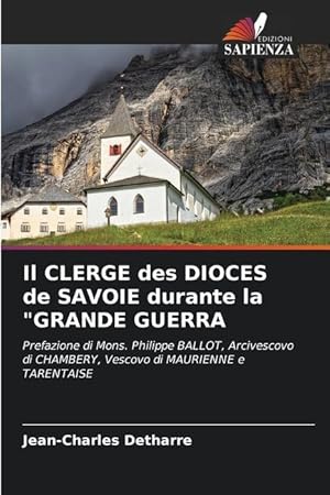 Seller image for Il CLERGE des DIOCES de SAVOIE durante la GRANDE GUERRA for sale by moluna