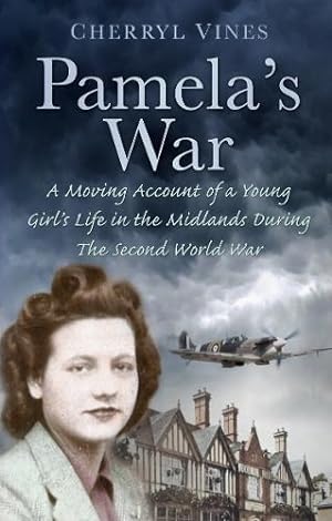 Immagine del venditore per Pamela's War: A Moving Account Of A Young Girl's Life In The Midlands During The Second World War venduto da WeBuyBooks