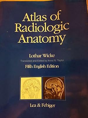 Bild des Verkufers fr Atlas of Radiologic Anatomy zum Verkauf von WeBuyBooks