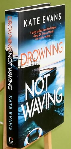 Immagine del venditore per Drowning Not Waving. First Printing. Signed by the Author venduto da Libris Books