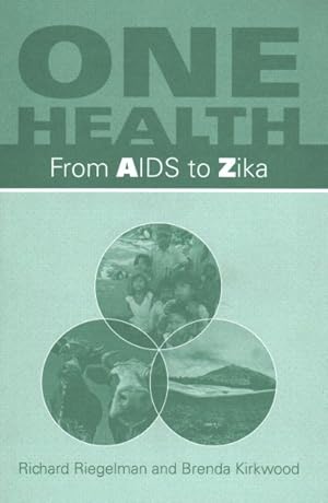 Image du vendeur pour One Health : From AIDS to Zika mis en vente par GreatBookPricesUK