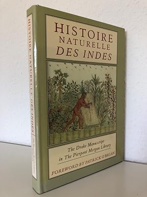 Histoire Naturelle des Indes. The Drake Manuscript in The Piermont Morgan Library.