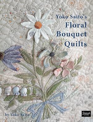 Immagine del venditore per Yoko Saito's Floral Bouquet Quilts venduto da GreatBookPrices