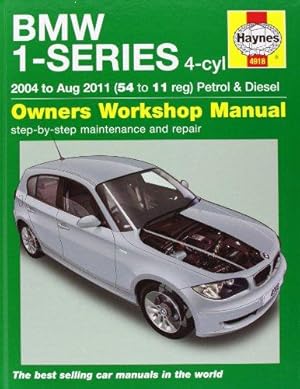 Seller image for BMW 1-Series 4-cyl Petrol & Diesel Service & Repair Manual: 2004 to 2011 (Haynes Service and Repair Manuals) for sale by WeBuyBooks