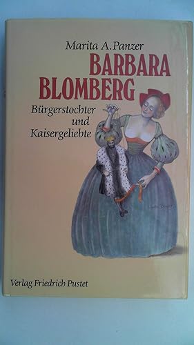 Bild des Verkufers fr Barbara Blomberg (1527-1597): Brgerstochter und Kaisergeliebte, zum Verkauf von Antiquariat Maiwald