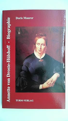 Seller image for Annette von Droste-Hlshoff. Biographie for sale by Antiquariat Maiwald