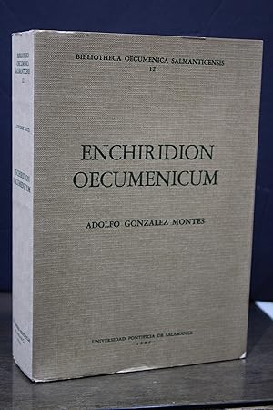 Enchiridion Oecumenicum. Relaciones y Documentos de los Diálogos Interconfesionales de la Iglesia...