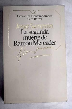 Imagen del vendedor de La segunda muerte de Ramón Mercader a la venta por Alcaná Libros