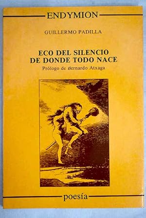 Eco del silencio de donde todo nace