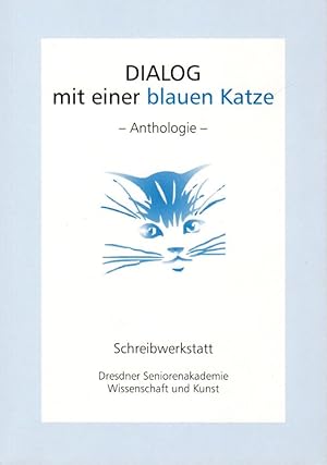 Immagine del venditore per Dialog mit einer blauen Katze Anthologie Schreibwerkstatt venduto da Flgel & Sohn GmbH