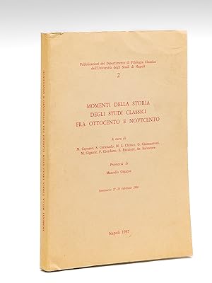 Bild des Verkufers fr Momenti della storia degli studi classici fra Ottocento e Novecento zum Verkauf von Librairie du Cardinal