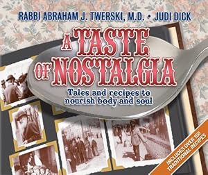 Bild des Verkufers fr Artscroll: A Taste of Nostalgia by Rabbi Abraham J. Twerski & Mrs Judy Dick zum Verkauf von WeBuyBooks