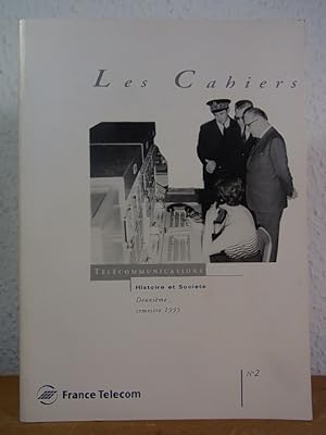 Image du vendeur pour Les Cahier - Tlcommunications, Histoire et Socit. Numro 2, deuxime semestre 1995 mis en vente par Antiquariat Weber