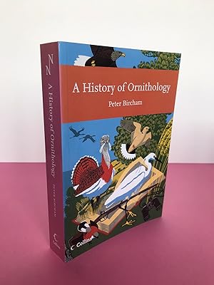 Image du vendeur pour New Naturalist No. 104 A History of Ornithology mis en vente par LOE BOOKS