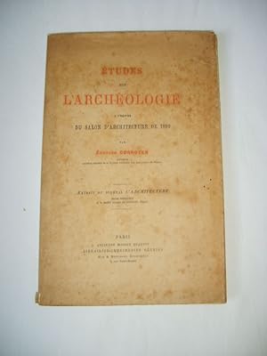 Bild des Verkufers fr Etudes sur l'archologie  propos du Salon d'Architecture de 1890. zum Verkauf von Librairie La Perle Rare