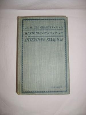 Image du vendeur pour Histoire de la littrature franaise des origines  nos jours. Classes de lettres et examens divers. mis en vente par Librairie La Perle Rare