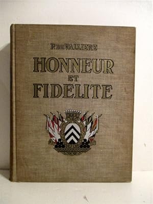 Honneur et Fidelite: Histoire Des Suisses Au Service Etranger.