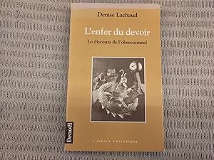 Seller image for L'Enfer du Devoir. Le Discours de l'Obsessionnel. L'Espace Analytique for sale by Genossenschaft Poete-Nscht