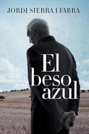 Imagen del vendedor de El beso azul -Language: spanish a la venta por GreatBookPrices