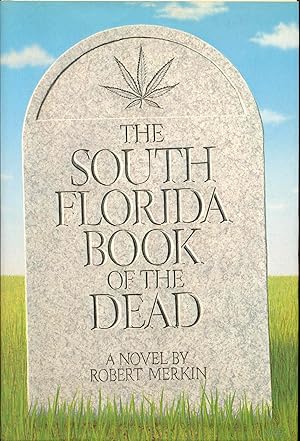 Imagen del vendedor de The South Florida Book of the Dead a la venta por Bookmarc's